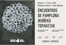 Encuentros de Pamplona 2026. Bienal internacional de cultura, arte y pensamiento 2026