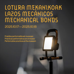 Lazos mecánicos III. Prácticas performativas en el museo